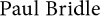 Bridle Research and Development Limited